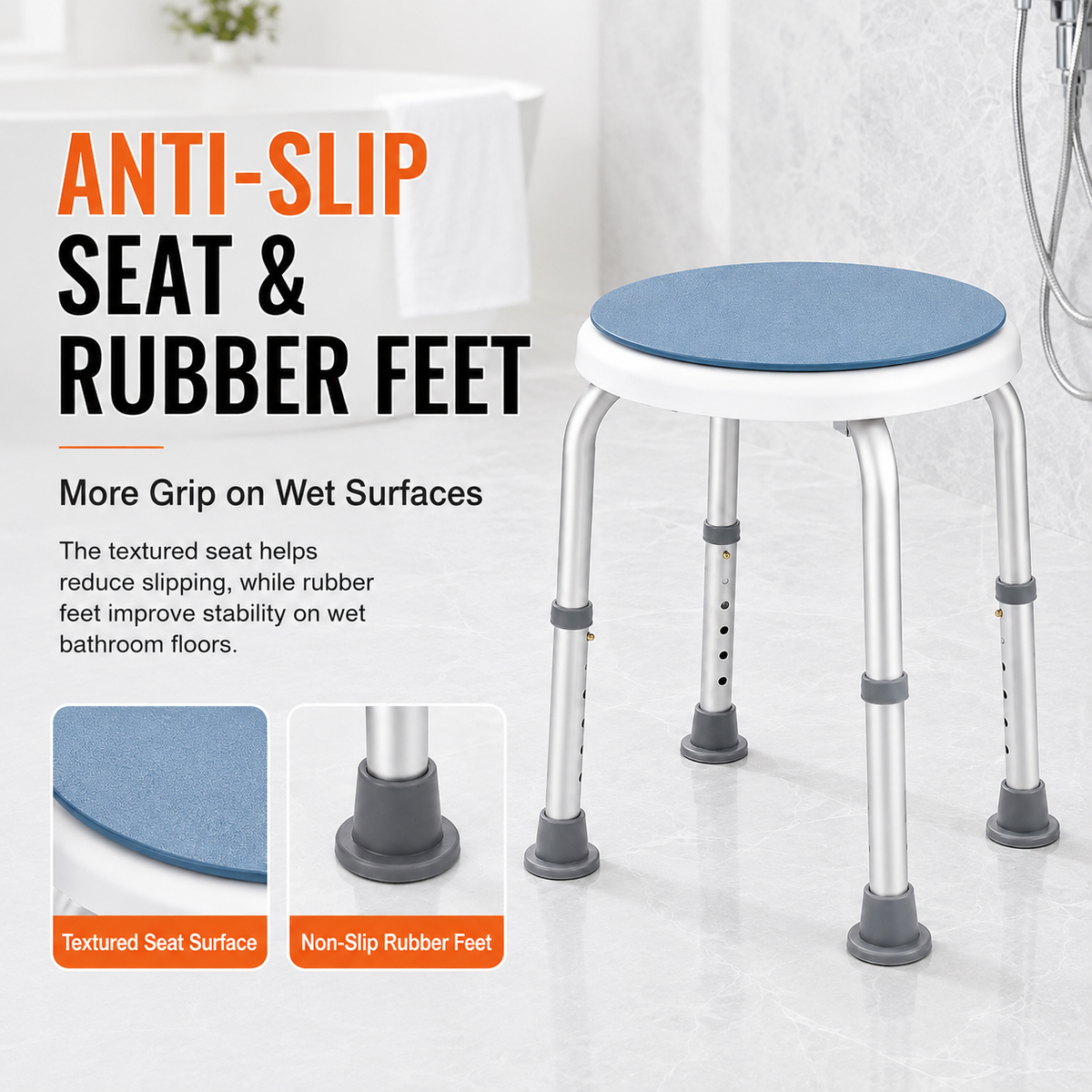 Anti-Slip Seat & Rubber Feet